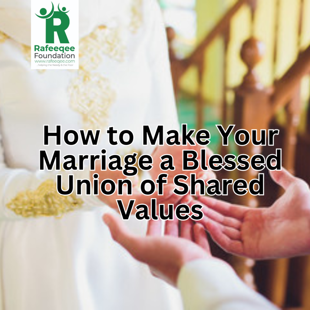 How to Make Your Marriage a Blessed Union of Shared Values